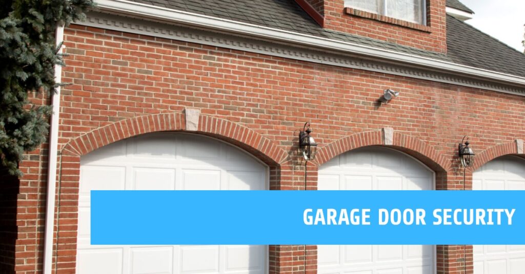 Ultimate Guide to Garage Door Security Protect Your Valuables